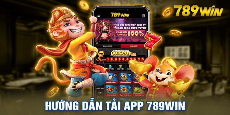 Hướng dẫn tải app 789win ngay hôm nay Hướng dẫn tải app 789win ngay hôm nay