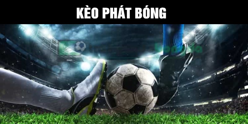 Đôi nét về kèo phát bóng 789WIN Đôi nét về kèo phát bóng 789WIN